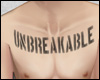 chest tattoo unbreakable