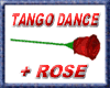 TANGO DANCE +ROSE