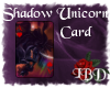 Shadow Unicorn Card