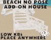 *BO BEACH ADD-ON HOUSE