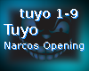 Tuyo Narcos Opening Song
