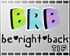 [Headsign]BRB|bk-trigger