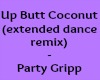 UpButtCoconut(Remix)
