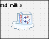 sad milk