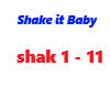 Shake it Baby