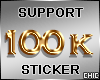 !T! 100k Support Sticker