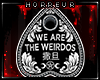 V. We are the Weirdos