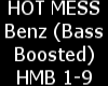 Hot Mess Benz