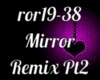 Mirror Remix Pt2