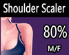 Shoulder Scaler 80%