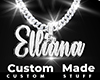 Custom Elliana Chain