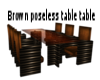 Brown Poseless Table