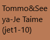 Tommo&Seeya-Je Taime