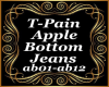 T-PainApple Bottom Jeans
