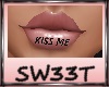 S!Kiss me Lip tat