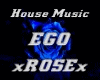 EGO - HOUSE MUSIC