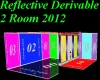 Reflect Derivable 2 Room