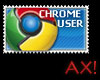 AX! Google Chrome User