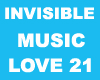 Invisible Music love 21