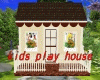 kIDS PLAY HOUSE