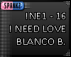 I Need Love - Blanco B.