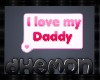 I love my Daddy sign