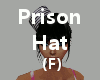 Prison Hat (F)