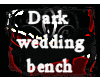 🔨 LNA Dark Wedd Bench