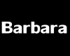 D| Barbara.
