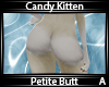 C. Kitten Petite Butt A