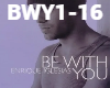 E. Iglesias-Be with you