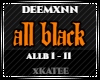 DEEMXNN - ALL BLACK