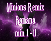 Minions Banana Remix