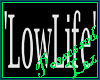 LowLife Head Sign