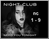 NIGHT CLUB Need you ton