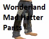 Wonderland Mad  Pants