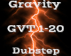 Gravity -Dubstep-