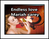 Endles love - Mariah car