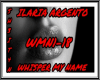 WHISPER MY NAME
