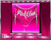 Ys! Club Pink naugthy*