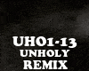 REMIX - UNHOLY