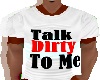 Talk Dirty Tee