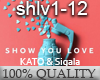 KATO&Sigala - ShowULove