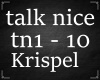Krispel talk nice