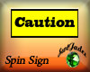 [SJ] caution spin sign