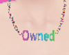Rainbow Owned Necklace