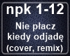 Nie placz kiedy odjade