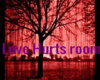 love hurts room