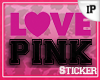 Love Pink Sticker