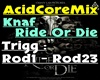 AcidCore - Ride Or Die